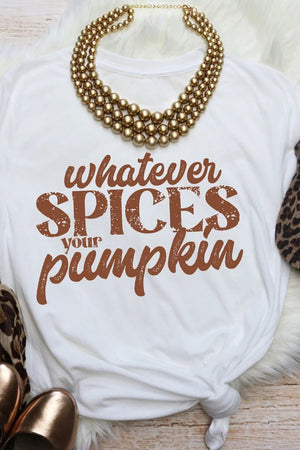 - White Whatever Spices Your Pumpkin Letter Print Graphic Tee - womens Graphic Tees at TFC&H Co.