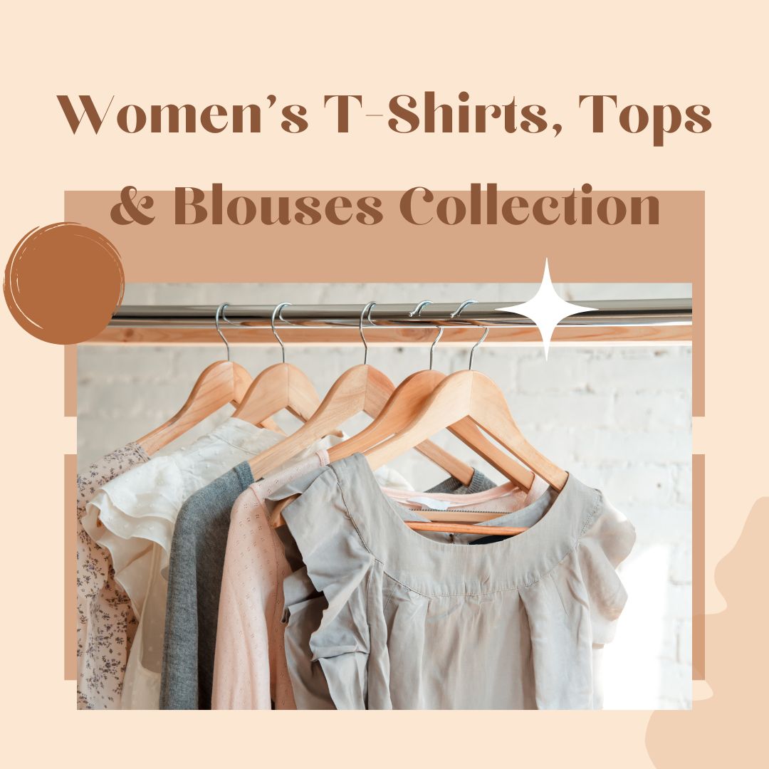 Shop Trendy Women's T-Shirts, Tops & Blouses Online