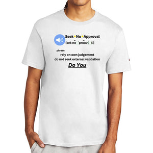 White - Unisex Champion T-shirt - Seek No Approval - mens t-shirt at TFC&H Co.