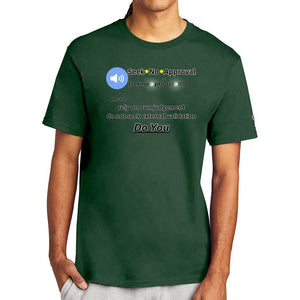 Dark Green - Unisex Champion T-shirt - Seek No Approval - mens t-shirt at TFC&H Co.