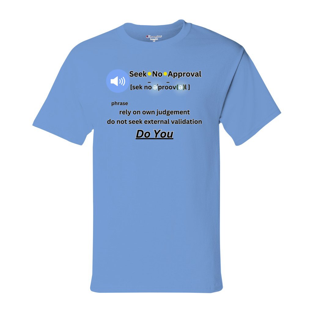 - Unisex Champion T-shirt - Seek No Approval - mens t-shirt at TFC&H Co.