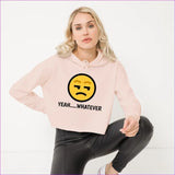 Pale Pink - Yeah Whatever Women's Crop Hoodie - womens cropped hoodie at TFC&H Co.