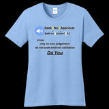 Womens T-Shirt Light-Blue - Seek No Approval Defined Women's Tee - womens t-shirt at TFC&H Co.