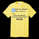 Mens T-Shirt Yellow - Seek No Approval Defined Men's T-shirt - mens t-shirt at TFC&H Co.