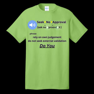 Mens T-Shirt Lime - Seek No Approval Defined Men's T-shirt - mens t-shirt at TFC&H Co.
