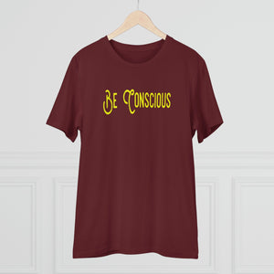 - Be Conscious Organic T-shirt - Unisex - T-Shirt at TFC&H Co.