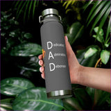 Grey 22oz - DAD Acronym 22oz Vacuum Insulated Bottle Father's Day Gift - Mug at TFC&H Co.