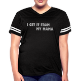 black/white - I Get it from My Mama Glitz Print Women’s Vintage Sport T-Shirt - Women’s Vintage Sport T-Shirt | LAT 3537 at TFC&H Co.