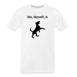white - Me, Myself, & Dog Premium Men’s Organic T-Shirt - Men’s Premium Organic T-Shirt | Spreadshirt 1352 at TFC&H Co.