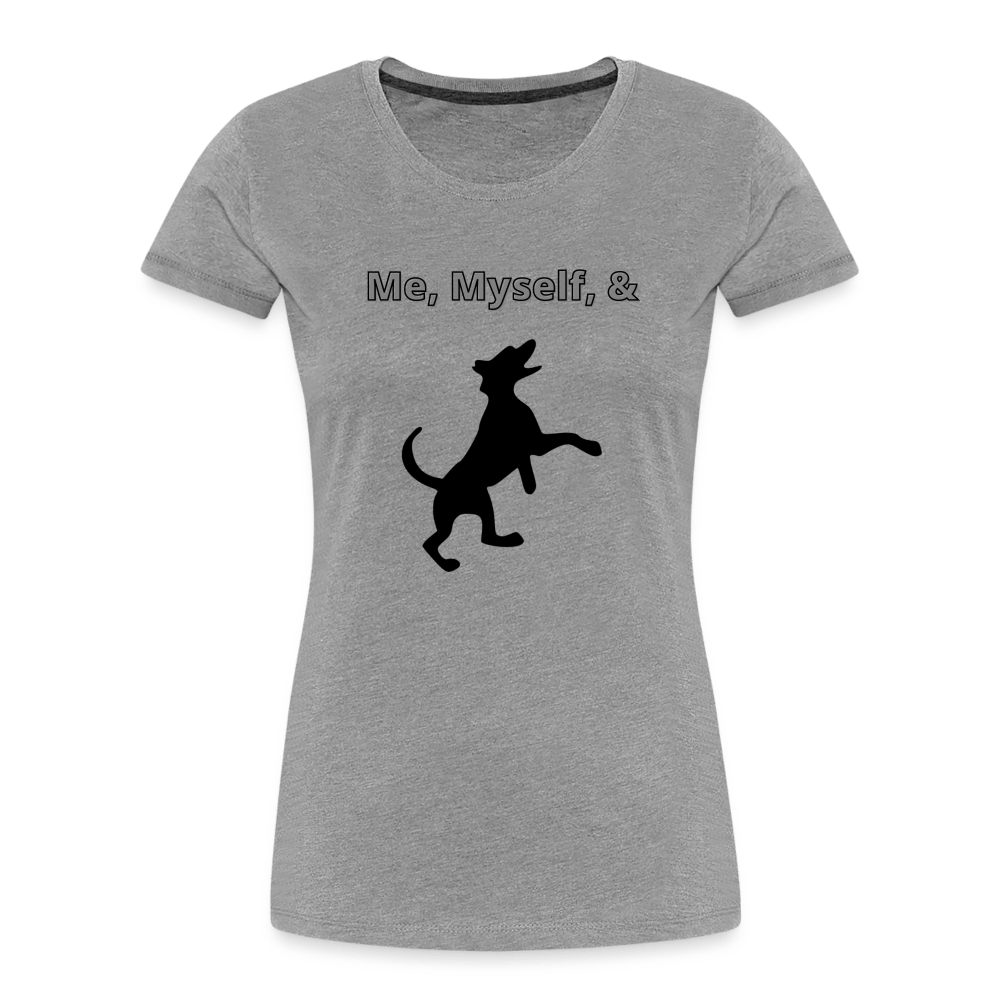 heather gray - Me,Myself, & Dog Premium Women’s Organic T-Shirt - Women’s Premium Organic T-Shirt | Spreadshirt 1351 at TFC&H Co.