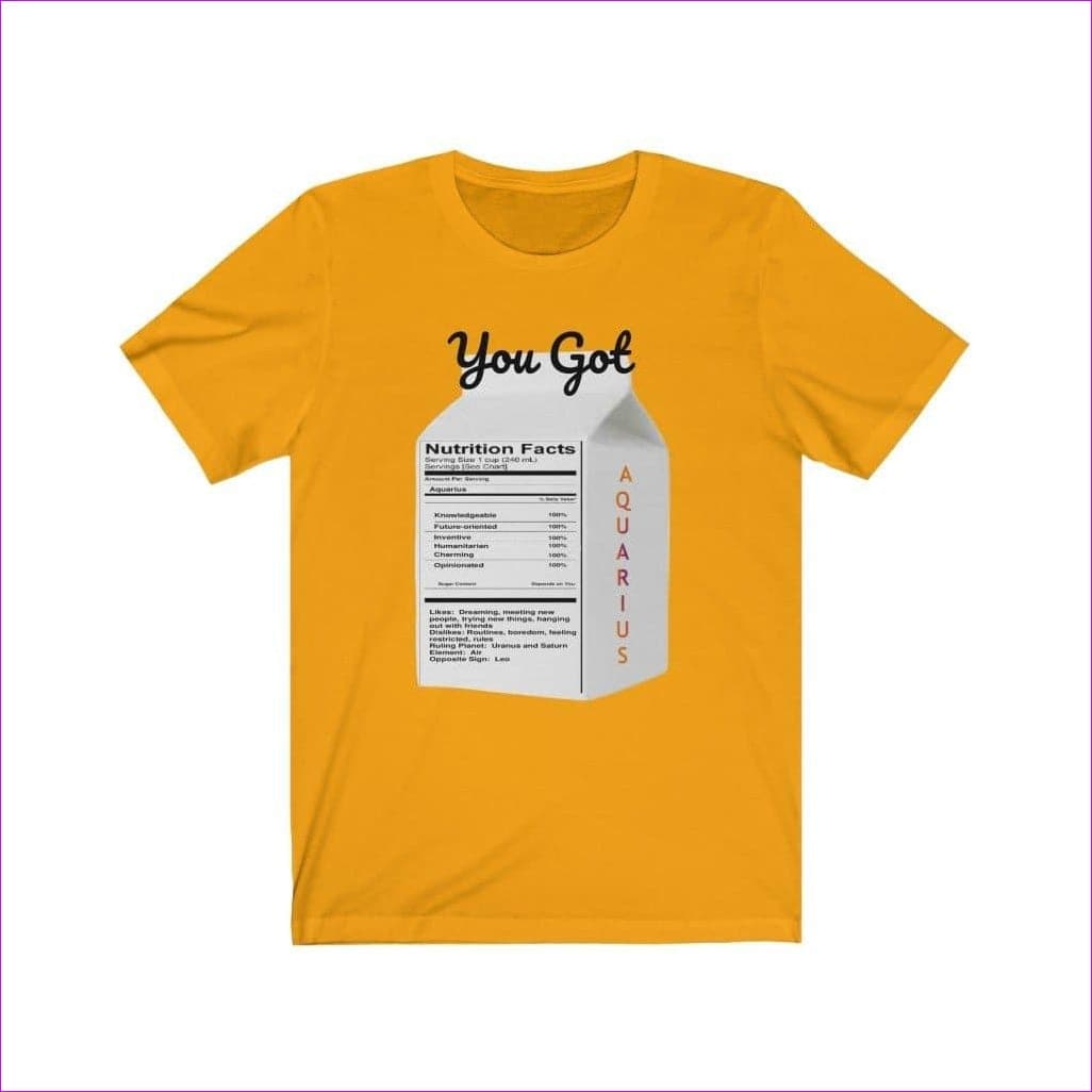 Gold You Got Aquarius Unisex Jersey Short Sleeve Tee Voluptuous (+) Size Available - Unisex T-Shirt at TFC&H Co.
