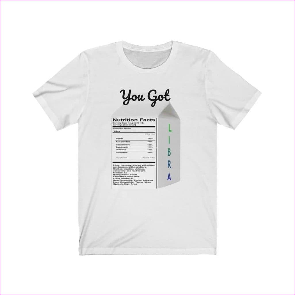White - You Got Libra Stylish Zodiac Sign Unisex Tee - Top-Rated Astrology Apparel - Unisex T-Shirt at TFC&H Co.