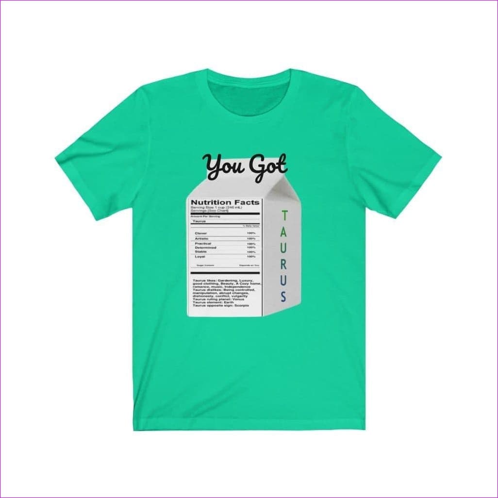 Teal - You Got Taurus Premium Unisex Zodiac Sign Tee: Embrace Your Bullish Nature! - Unisex T-Shirt at TFC&H Co.