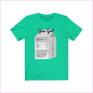Teal - You Got Taurus Premium Unisex Zodiac Sign Tee: Embrace Your Bullish Nature! - Unisex T-Shirt at TFC&H Co.